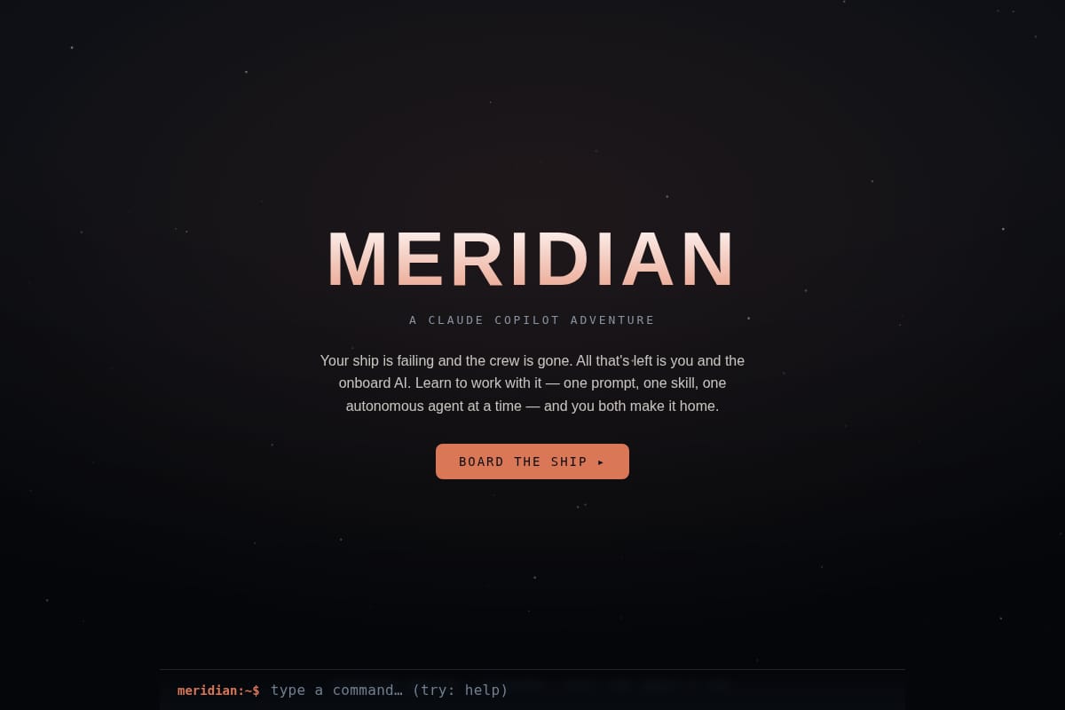 MERIDIAN — A Claude Copilot Adventure thumbnail
